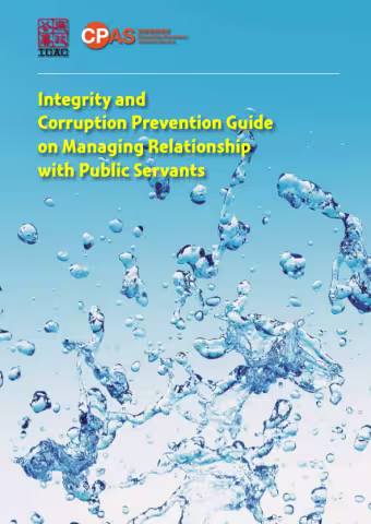 Integrity and Corruption Prevention Guide on Managing Relationship with Public Servants